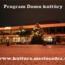 Dom kultry adca predstavuje program na mesiac december 2008